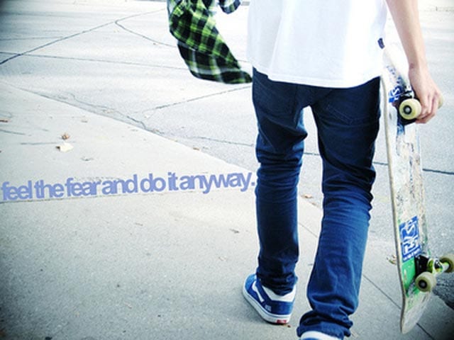 skateboard-sayings-feel-the-fear-and-do-it-anyway